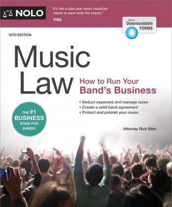 Music Law: How to Run Your Band's Business10th Edition